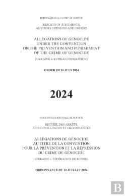 Bertrand.pt - Allegations Of Genocide Under The Convention On The Prevention And Punishment Of The Crime Of Genocide (Ukraine V. Russian Federation)