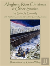 Allegheny River Christmas And Other Stories