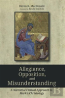 Allegiance, Opposition, And Misunderstanding
