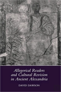 Bertrand.pt - Allegorical Readers And Cultural Revision In Ancient Alexandria