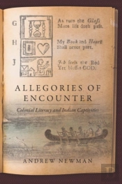 Allegories Of Encountercolonial Literacy And Indian Captivities