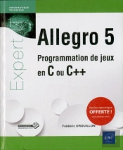 Allegro 5 ; Programmation De Jeux En C Ou C++