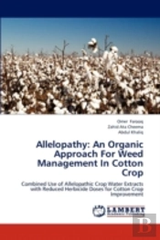 Allelopathy: An Organic Approach For Weed Management In Cotton Crop