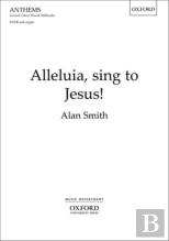 Alleluia, Sing To Jesus!