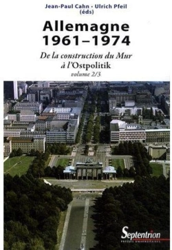Bertrand.pt - Allemagne 1961-1974 : De La Construction Du Mur À L''Ostpolitik