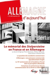 Allemagne D'Aujourd'Hui : Le Mémorial Des Stolersteine En France Et En Allemagne. : Revue Allemagne D'Aujourd'Hui, N°225 Juillet-Septembre 2018