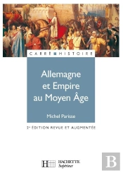 Allemagne Et Empire Au Moyen Âge (2e Édition)