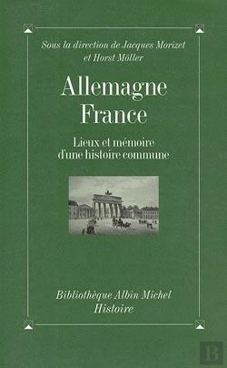 Bertrand.pt - Allemagne-France ; Lieux Et Mémoire D'Une Histoire Commune
