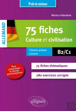 Bertrand.pt - Allemand ; 75 Fiches De Culture Et Civilisation Pour Comprendre Le Monde Germanophone