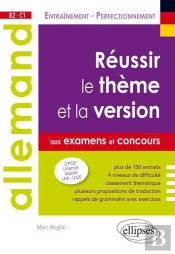 Allemand ; B2-C1 ; Réussir Le Thème Et La Version Aux Examens Et Concours