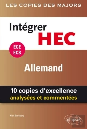 Allemand ; Ece ; Intégrer Hec ; 25 Copies D'Excellence Analysées Et Commentées