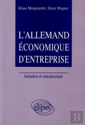 Allemand Économique D'Entreprise (L')