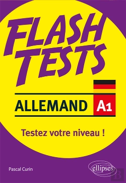 Bertrand.pt - Allemand. Flash Tests. A1. Testez Votre Niveau D'Allemand !