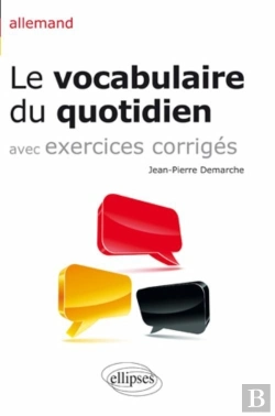 Bertrand.pt - Allemand ; Le Vocabulaire Du Quotidien Avec Exercices Corrigés