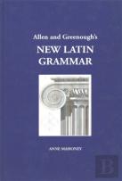 Allen And Greenough'S New Latin Grammar