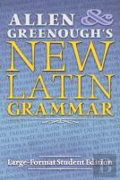 Allen And Greenough'S New Latin Grammar