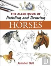 Allen Book Of Painting And Drawing Horses