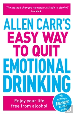 Bertrand.pt - Allen Carr'S Easy Way To Quit Emotional Drinking