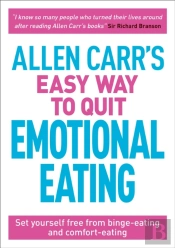 Allen Carr'S Easy Way To Quit Emotional Eating