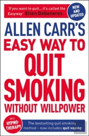 Allen Carr'S Easy Way To Quit Smoking Without Willpower - Includes Quit Vaping