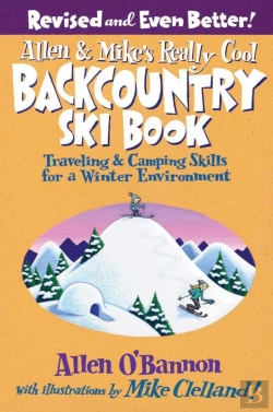 Bertrand.pt - Allen & Mike'S Really Cool Backcountry Ski Book, Revised And Even Better!