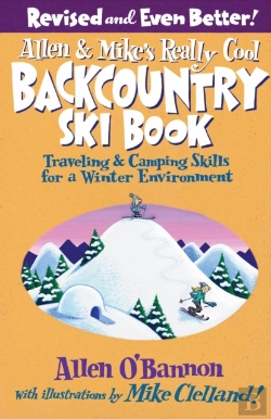 Bertrand.pt - Allen & Mike'S Really Cool Backcountry Ski Book, Revised And Even Better!