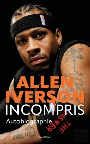 Allen Iverson, Incompris : Autobiographie