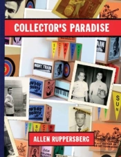 Allen Ruppersberg - Collector'S Paradise