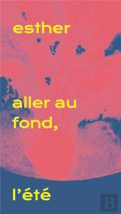 Aller Au Fond, L'Ete