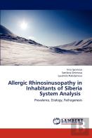 Allergic Rhinosinusopathy In Inhabitants Of Siberia System Analysis