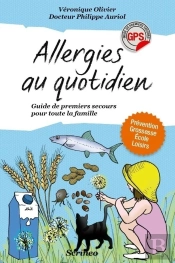 Allergies Au Quotidien. Guide De Premiers Secours Toute La Famille
