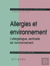 Allergies Et Environnement - L'Allergologue, Sentinelle De L'Environnement