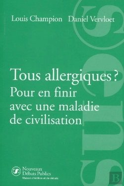 Bertrand.pt - Allergies : Les Societes Modernes Sont-Elles Condamnes A Rendre L'Homme Allergique ?