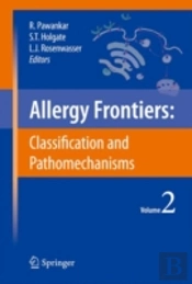 Allergy Frontiers:Classification And Pathomechanisms
