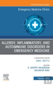 Allergy, Inflammatory, And Autoimmune Disorders In Emergency Medicine, An Issue Of Emergency Medicine Clinics Of North America, E-Book