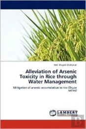 Alleviation Of Arsenic Toxicity In Rice Through Water Management