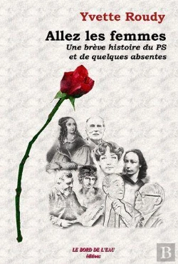Bertrand.pt - Allez Les Femmes : Une Brève Histoire Du Ps, Et De Quelques Absentes