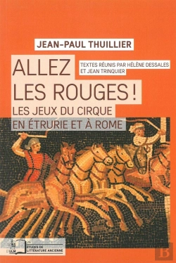 Bertrand.pt - Allez Les Rouges ! Les Jeux Du Cirque En Étrurie Et À Rome