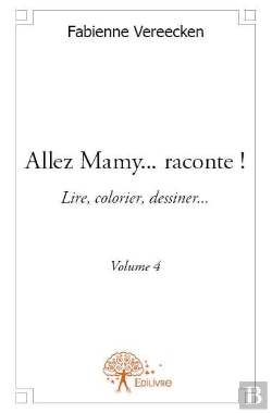 Bertrand.pt - Allez Mamy...Raconte ! - Volume 4