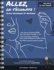 Allez On S'Echauffe ! Guide Technique Et Pratique - Tome 2 La Voix Parlee