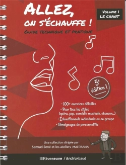 Bertrand.pt - Allez, On S'Échauffe ! Guide Technique Et Pratique V.1 ; Le Chant