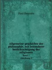 Allgemeine Geschichte Der Philosophie, Mit Besonderer Berucksichtigung Der Religionen Band 2 Abteikung 3