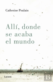 Allí, Donde Se Acaba El Mundo