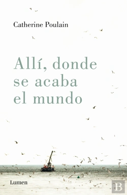Bertrand.pt - Allí, Donde Se Acaba El Mundo