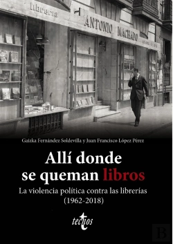 Bertrand.pt - Alli Donde Se Queman Libros La Violencia Politica Contra La