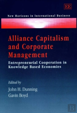 Bertrand.pt - Alliance Capitalism And Corporate Management - Entrepreneurial Cooperation In Knowledge Based Economies