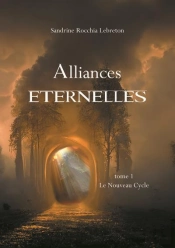 Alliances Éternelles T.1 : Le Nouveau Cycle