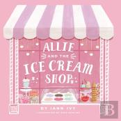 Allie And The Ice Cream Shop