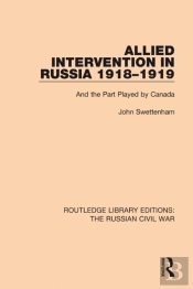 Allied Intervention In Russia 1918-1919
