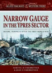 Allied Railways Of The Western Front - Narrow Gauge In The Ypres Sector